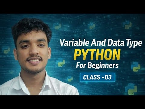 Variable And Data Type | Python Full Tutorial - Class 03