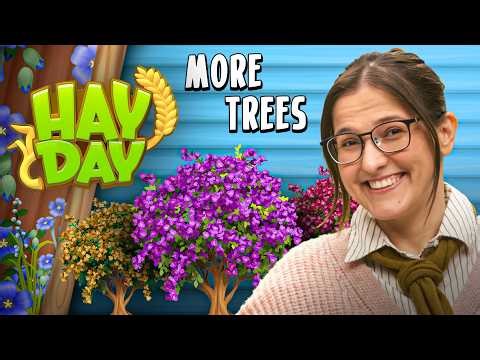 Even MORE Trees in Hay Day!