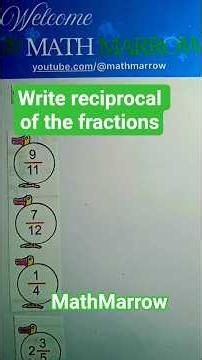 How to write the reciprocal of the fractions #MathMarrow
