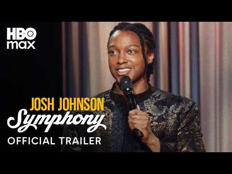 Josh Johnson: Symphony | Official Trailer | HBO Max