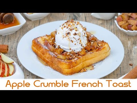 Apple Crumble French Toast