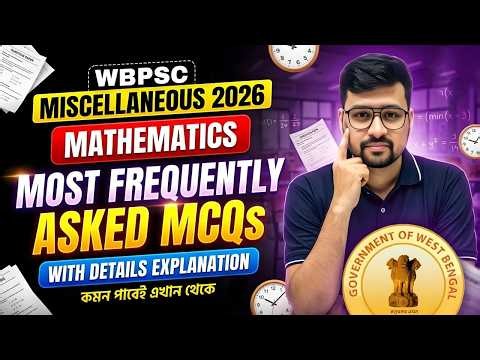 WBPSC Miscellaneous 2026 ! PSC Miscellaneous 2026 Math Important MCQs ! Class by Sourav Sir