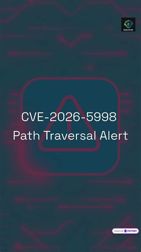 CVE-2026-5998: Hackers Can Steal Files Remotely 😱 Path Traversal Explained! #cve2026 #cve #dailycve