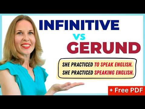 GERUND (ing) or INFINITIVE (to) – Everything You Need to Know!