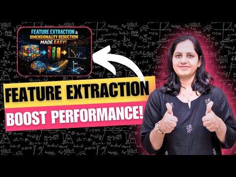 Feature Extraction & Dimensionality Reduction – Made Easy!