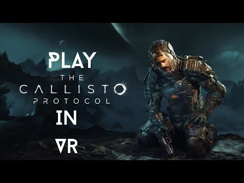 How to use UEVR! Play Callisto Protocol in VR!