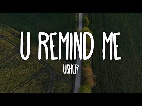 Usher - U Remind Me (Lyrics)