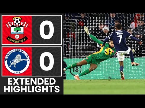 EXTENDED HIGHLIGHTS: Southampton 0-0 Millwall | Championship