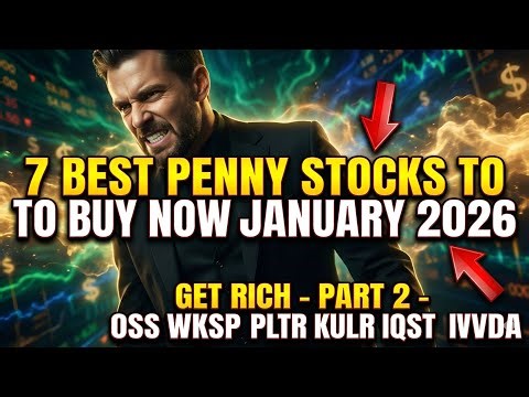 7 BEST Penny Stocks to Buy Now January 2026 – GET RICH (Part 2 | OSS WKSP PLTR KULR IQST NVDA)