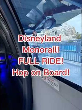 Disneyland Monorail Full Ride!