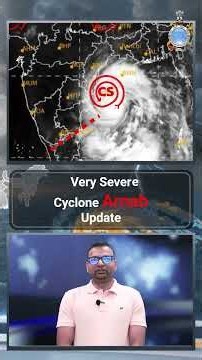Very Severe Cyclone Arnab Update
