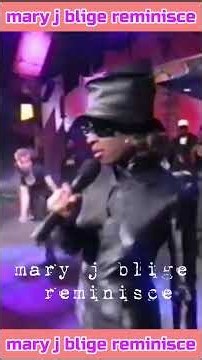 Mary J Blige 'Reminisce'