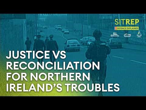 A bitter pill - Justice vs Reconciliation for Northern Ireland’s troubles | Sitrep podcast