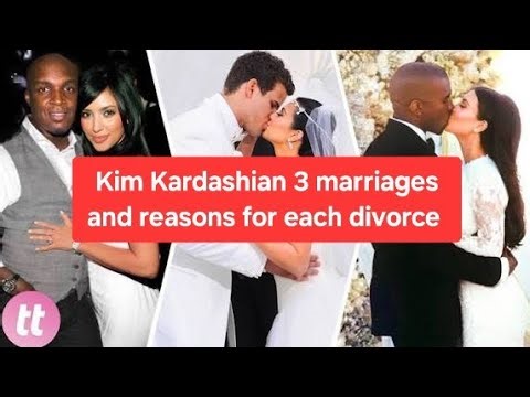Kim Kardashian 3 marriages and reasons for each divorce 