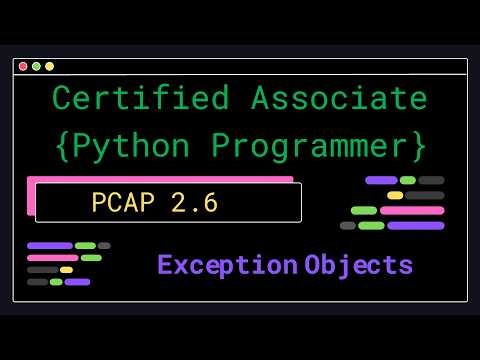 PCAP 2.6 - Exception Objects - Certified Associate Python Programmer