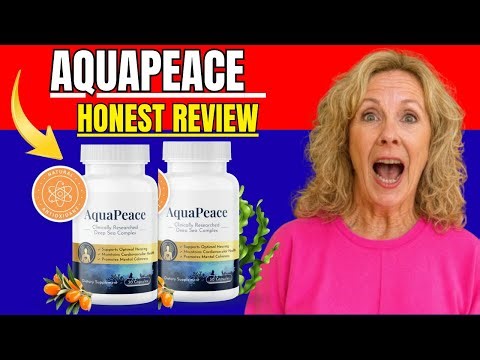 AQUAPEACE REVIEWS – I Tried Aquapeace 60 Days – Aquapeace Revolutionary Deep Sea Hearing Formula