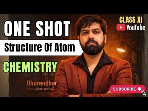 Atomic Structure One Shot 🔥 Class 11 Chemistry | Board + JEE + NEET Focus