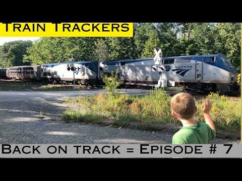TRAIN TRACKERS = BACK ON TRACK - # 7