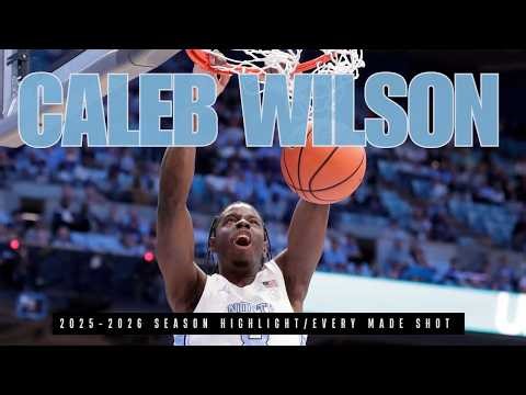 Caleb Wilson, North Carolina Tarheels - 2025 - 2026 Season Highlight of Every Made Shot