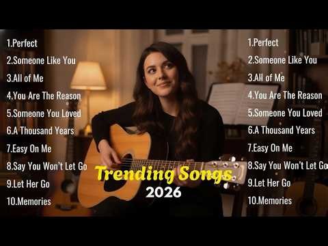 Trending Songs 2026 | Top Hits & Most Popular Music Right Now 🎶