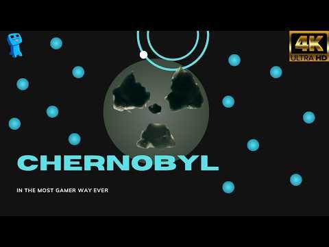 Chernobyl in the most gaming like way ever