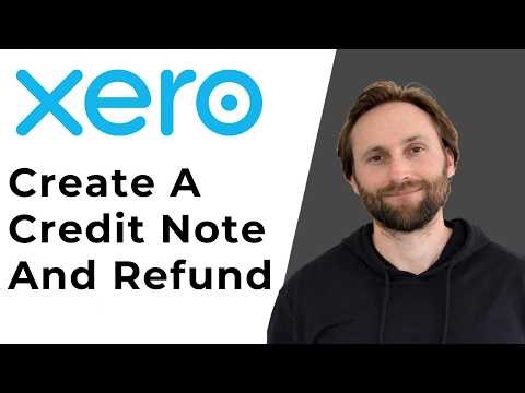 How to Create a Credit Note and Refund in Xero [Full Guide 2026]
