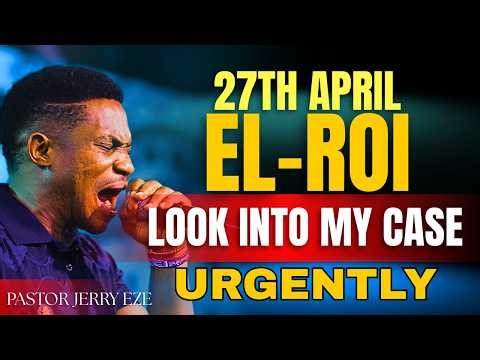 🔴 LIVE: EL-ROI! LOOK INTO MY CASE URGENTLY| PASTOR JERRY EZE| MIDNIGHT PRAYERS | NSPPD APR 28TH 2026