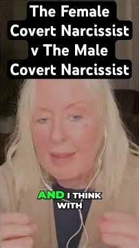 The Female Covert Narcissist V The Male Covert Narcissist