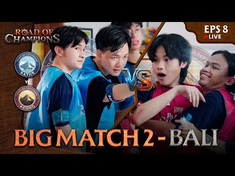 [BIG MATCH 2] PEKAN 3 | Road of Champions (ROC) Bali