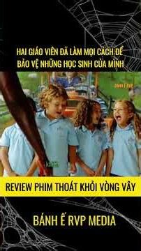 HỌ ĐÃ LÀM TẤT CẢ...CHỈ ĐỂ BỌN TRẺ ĐƯỢC AN TOÀN