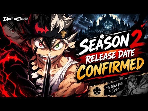 BLACK CLOVER SEASON 2 IS FINALLY HERE! 🔥 Release Date Confirmed!