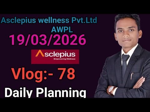 Daily Planning of AWPL Leader | Asclepius Wellness Pvt. Ltd. Full Day Business Vlog :- 78