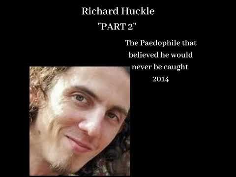 Richard Huckle ("The Paedophile that believed he would never be caught" - Part 2)