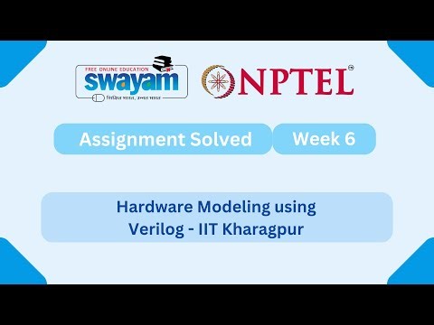 Hardware Modeling using Verilog Week 6 | NPTEL ANSWERS | My Swayam #nptel #nptel2025 #myswayam
