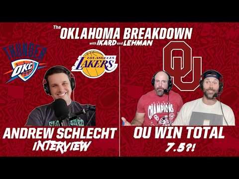 OU Football Win Total Set at 7.5?! + Andrew Schlecht Previews OKC Thunder vs. Los Angeles Lakers