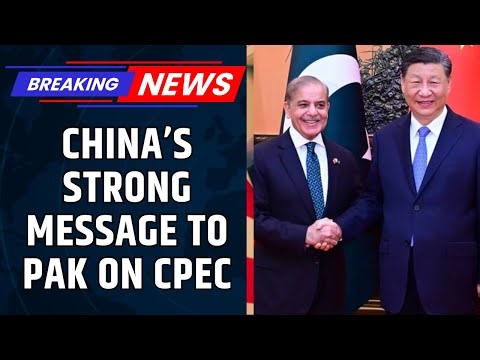 China To Pakistan: China Issues Rare Warning to Pakistan Over Delays in CPEC Commitments | News18