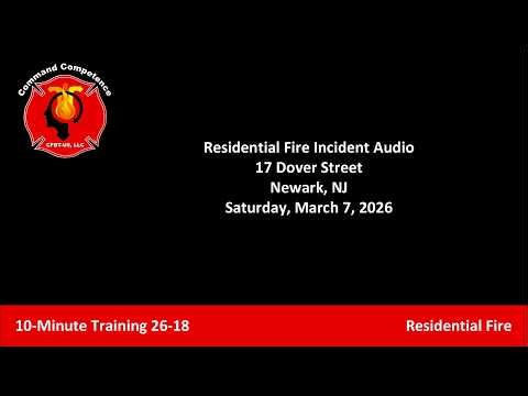 Newark Residential Fire Incident Audio | TM 26-18