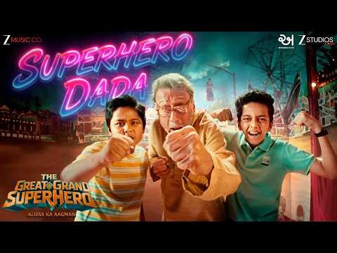 Superhero Dada - The Great Grand Superhero | Jackie Shroff | Mellow D & Nakash Aziz