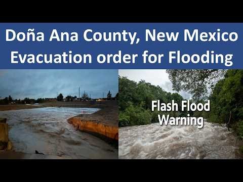 Doña Ana County, New Mexico, issues Evacuation order for Rincon, Salem, and Garfield due to flooding