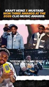 Kraft Heinz x Mustard Campaign Won 3 Awards At The 2026 CLIO Awards