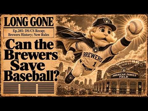 285: Baseball Needs Help! | Long Gone