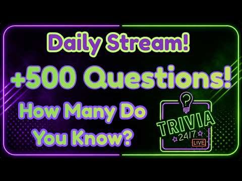 Trivia 24-7 LIVE | General Knowledge Mixed Trivia & Pub Quiz Games