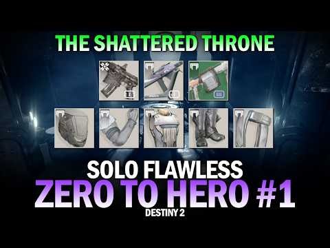 Solo Flawless "Zero to Hero" Dungeon Series Part 1 - The Shattered Throne [Destiny 2]