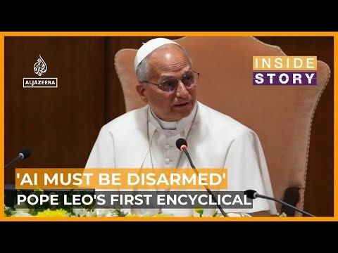 Why has Pope Leo called for AI to be ‘disarmed’? | Inside Story