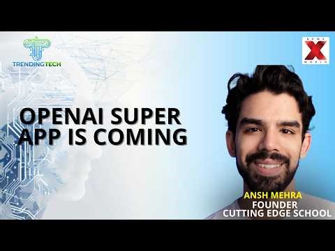 OpenAI Plans One Super App To Change Everything | Trending Tech With Ansh Mehra | NewsX World