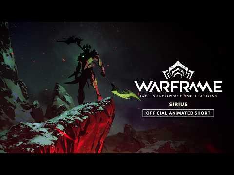 Warframe | SIRIUS: Jade Shadows: Constellations - Official Animated Short
