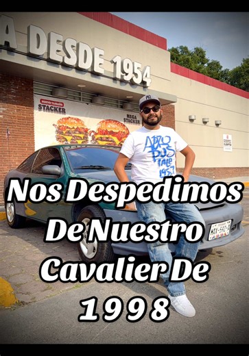 Hasta La Vista Papi, Fuiste De Mis Autos Uno De Los Mejores, Espero Que Te Valoren Tanto Como Yo Lo Hice. Cavalier De 1998 (Green Goblin) Agosto 6 2025–Diciembre 31 2025 . . . . . . . . . . . . . . . . #chevrolet #cavalier #z24 #autostiktok #autos