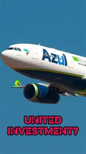 United Buys 8% of Azul Brazilian Airlines 🇧🇷