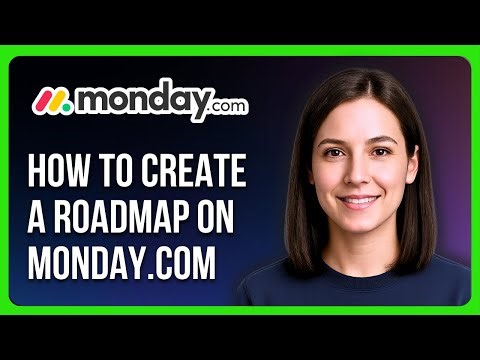 How to Create a Roadmap on Monday.com
