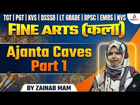 EMRS TGT/PGT Fine Arts Classes | KVS/NVS Fine Art Classes | BPSC/DSSSB Fine Arts Ajanta Caves